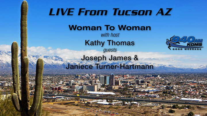 Woman To Woman - Joseph James and Janiece Hartmann - Tucson Radio