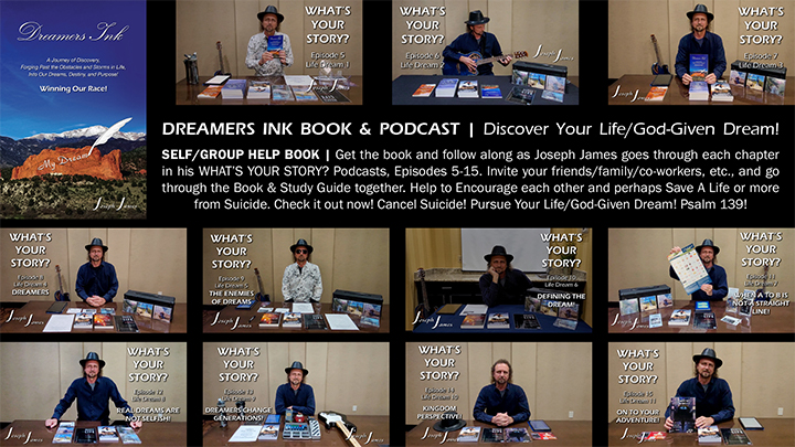 Dreamers Ink Book & What's Your Story Podcasts by Joseph James