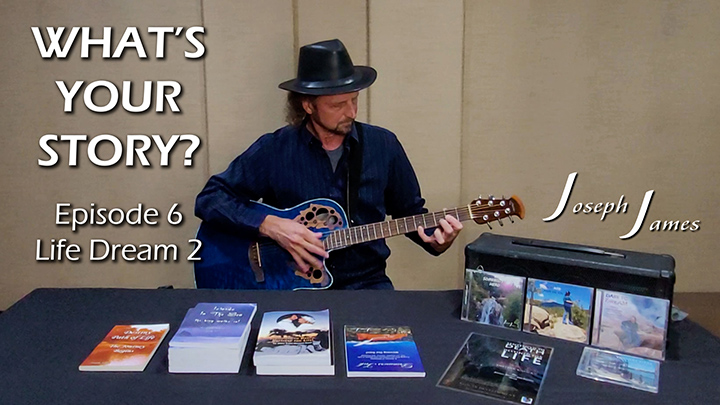 WHAT'S YOUR STORY? Podcast | Episode 6 | Life Dream 2 | WHAT IS DREAMER'S INK? | Joseph James