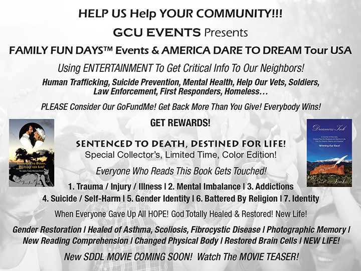 GCU Events Presents our GoFundMe for our FAMILY FUN DAYS™ Events & AMERICA DARE TO DREAM TOUR USA | Joseph James