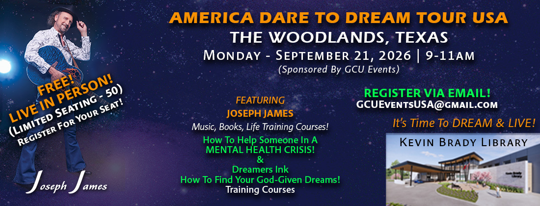 AMERICA DARE TO DREAM TOUR | JOSEPH JAMES | by GCU Events | Kevin Brady Library | The Woodlands Texas | Monday - September 21, 2026 - 9-11 am